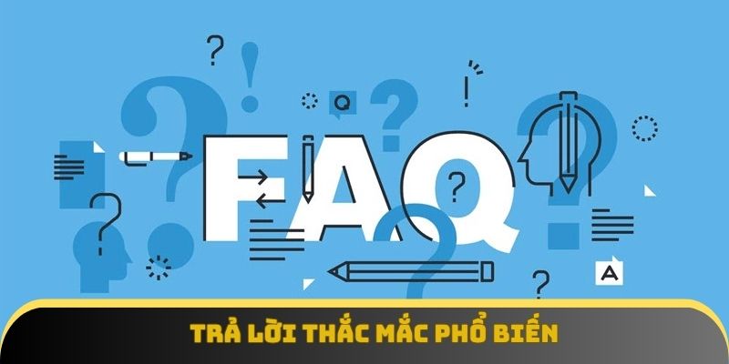 Trả lời thắc mắc phổ biến