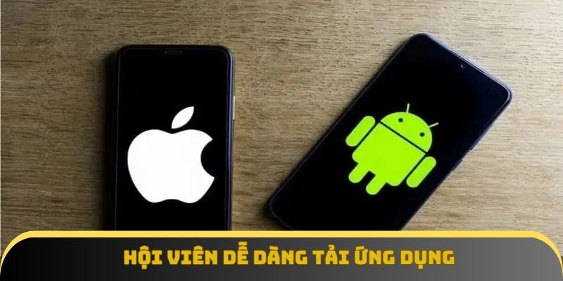 Hội viên dễ dàng tải ứng dụng