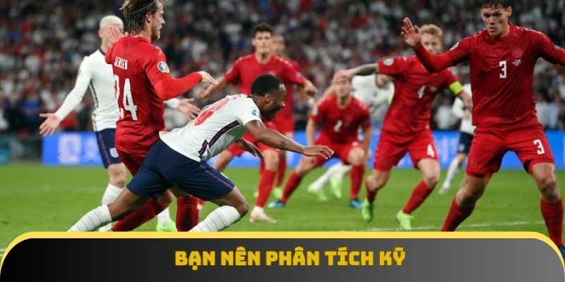 Bạn nên phân tích kỹ